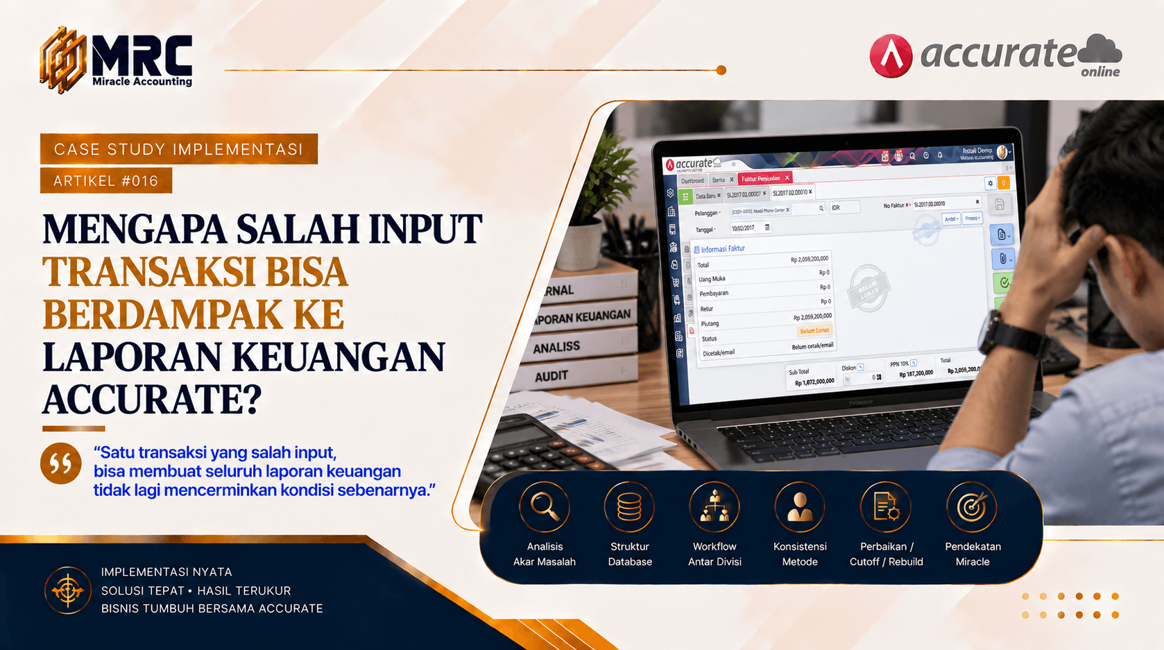 Mengapa Salah Input Transaksi Bisa Berdampak ke Laporan Keuangan Accurate?